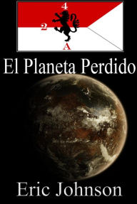 Title: El Planeta Perdido (2-4 Cavalry Espanol, #1), Author: Eric Johnson