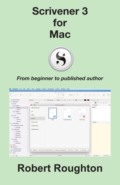 Scrivener 3 For Mac (Scrivener 3 - From Beginner to Published Author)