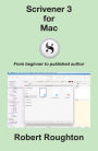 Scrivener 3 For Mac (Scrivener 3 - From Beginner to Published Author)