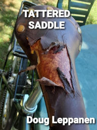 Title: Tattered Saddle, Author: Doug Leppanen