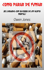 Title: Como Parar de Fumar (Como faz..., #84), Author: Owen Jones