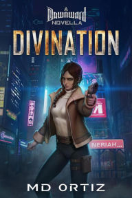 Title: Divination (Dawnward, #4), Author: MD Ortiz
