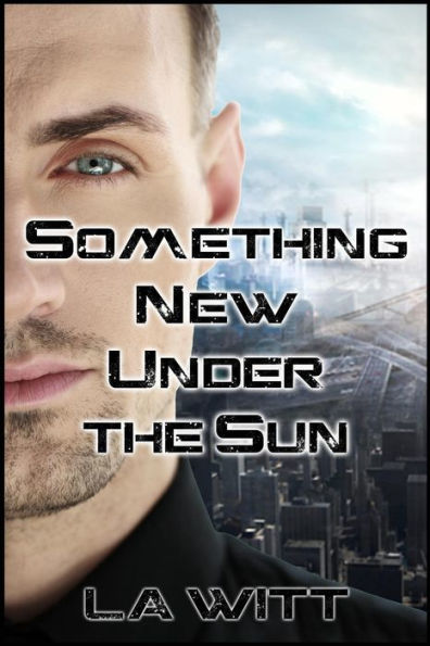 Something New Under the Sun (Falling Sky, #2)