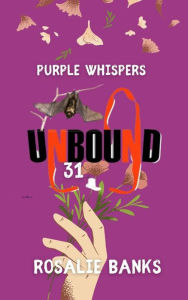 Title: Unbound #31: Purple Whispers, Author: Rosalie Banks