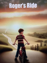 Title: Roger's Ride, Author: Quicksilver