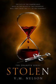 Title: Stolen (The Dhampyr Series, #2), Author: V. M. Nelson