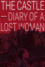 The Castle - Diary of a Lost Woman