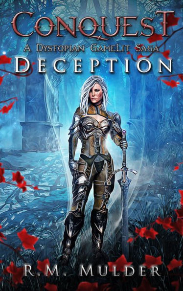 Deception (Conquest: A Dystopian GameLit Saga, #2)