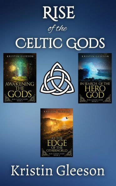 Rise of the Celtic Gods Books 1-3