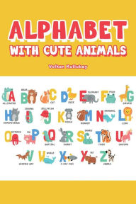 Title: Alphabet With Cute Animals, Author: Volkan Kutlubay