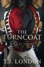 The Turncoat (The Rebels and Redcoats Saga, #3)