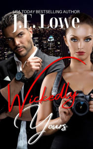 Title: Wickedly Yours, Author: J.F. Lowe