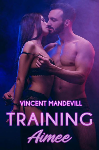 Training Aimee (The Masters' Club, #1)