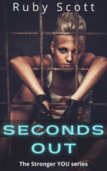 Seconds out (Stronger You, #2)