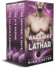 Title: Warriors of the Lathar : Volume 4 (Warriors of the Lathar Collection, #4), Author: Mina Carter