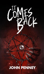 Title: It Comes Back, Author: John Penney