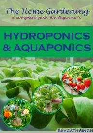 Title: Hydroponic and Aquaponic (1, #1), Author: BHAGATH SINGH