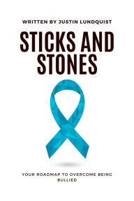 Title: Sticks and Stones, Author: Justin Lundquist