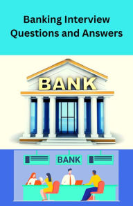 Title: Banking Interview Questions and Answers, Author: Chetan Singh