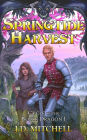 Springtide Harvest (Cycle of the Black Dragon, #1)
