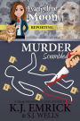 Murder, Scrambled: A (Ghostly) Paranormal Cozy Mystery (Evangeline Moon Reporting, #2)