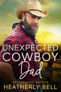 Unexpected Cowboy Dad (The Men of Stone Ridge, #7)