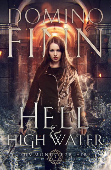 Hell and High Water (Summoner For Hire, #2)
