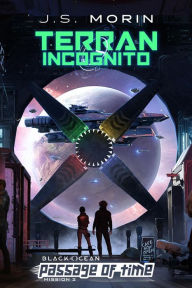 Title: Terran Incognito (Black Ocean: Passage of Time, #2), Author: J. S. Morin