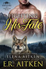 Fighting His Fate (Predator Peak, #1)