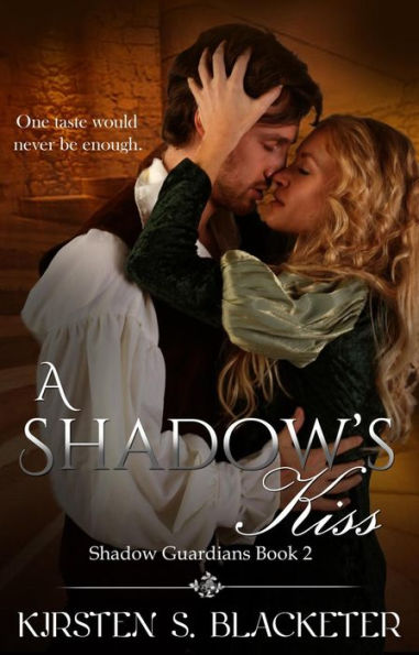 A Shadow's Kiss (The Shadow Guardians, #2)