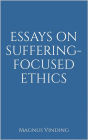 Essays on Suffering-Focused Ethics