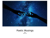 Title: Poetic Musings, Author: mark irwin