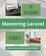 Title: Mastering Laravel, Author: A. Scholtens