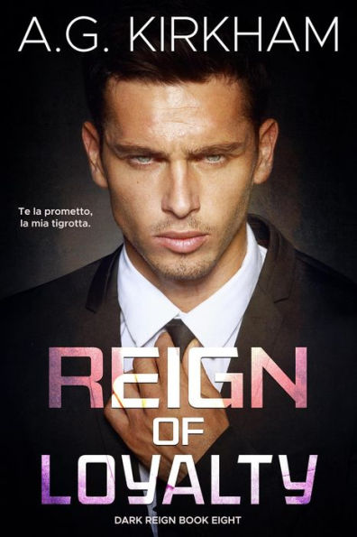Reign Of Loyalty (Dark Reign, #8)