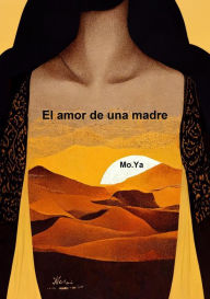 Title: El amor de una madre, Author: Mo.Ya