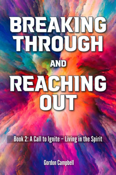 Breaking Through and Reaching Out #2 (Book Two)