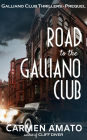 Road to the Galliano Club