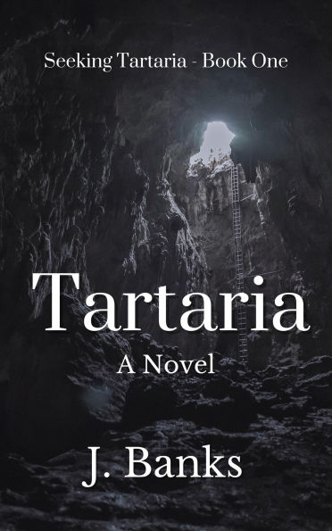 Tartaria: A Novel (Seeking Tartaria, #1)