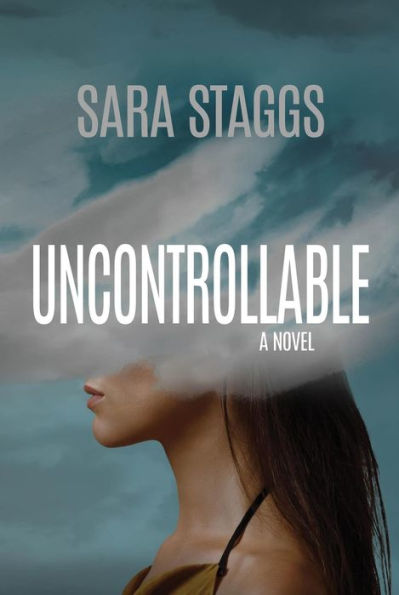 Uncontrollable: A Novel