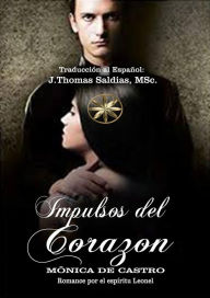 Title: Impulsos del Corazón, Author: Mónica de Castro