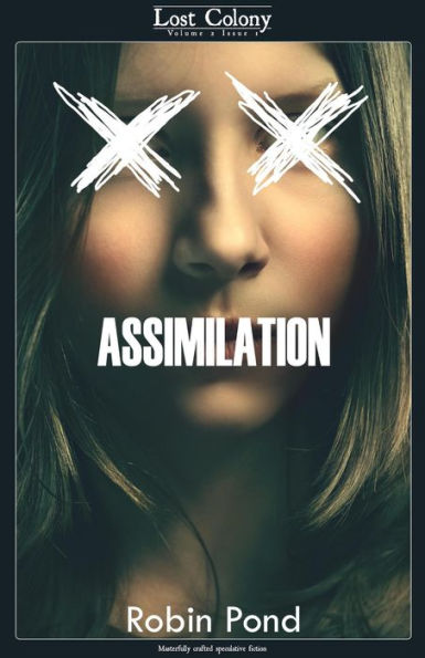 Assimilation (Lost Colony, #2.1)