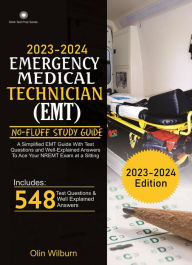 Title: 2023 - 2024 Emergency Medical Technician (EMT) No-Fluff Study Guide, Author: Charles Smith