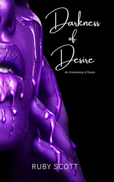 Darkness of Desire (An Awakening of Desire, #2)