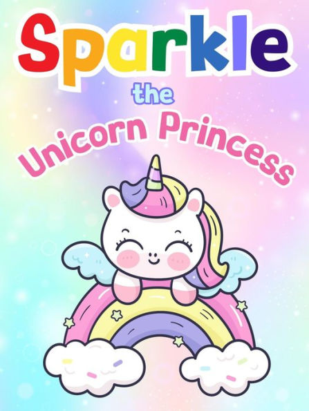 Sparkle the Unicorn Princess