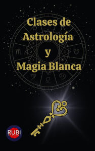 Title: Clases de Astrología y Magia Blanca, Author: Rubi Astrólogas