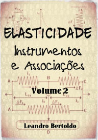 Title: Elasticidade - Instrumentos e Associações, Author: Leandro Bertoldo