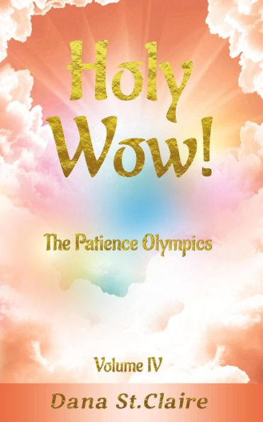 Holy Wow! The Patience Olympics