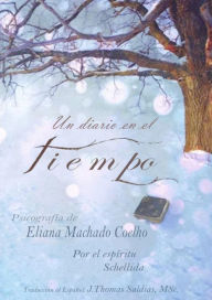 Title: Un Diario en el Tiempño (Eliana Machado Coelho & Schellida), Author: Eliana Machado Coelho