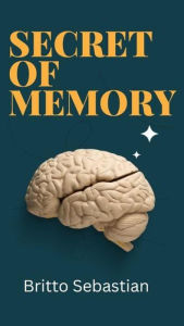 Title: Secret of Memory (2), Author: Britto SEBASTIN