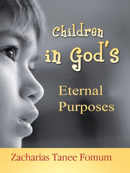 Children in God's Eternal Purposes (Off-Series)